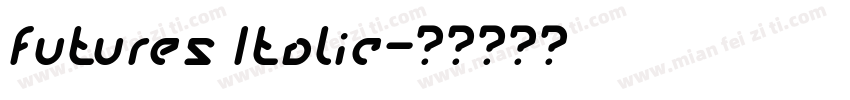 futures Italic字体转换